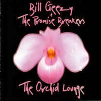 bill_geezy_and_the_promise_breakers_the_orchid_lounge